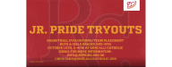 Jr. Pride Basketball Tryout Evals this Sunday Oct. 15th